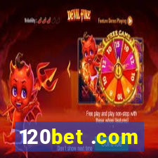 120bet .com