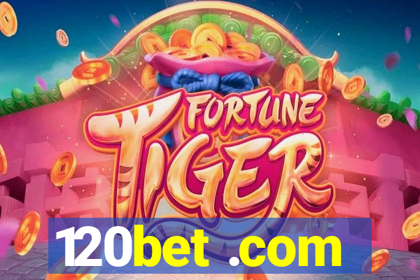 120bet .com