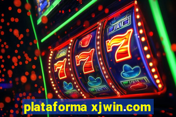 plataforma xjwin.com