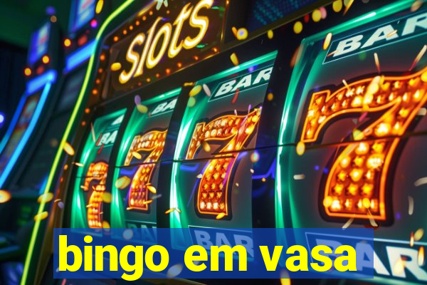 bingo em vasa