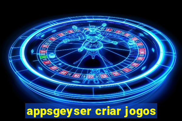 appsgeyser criar jogos