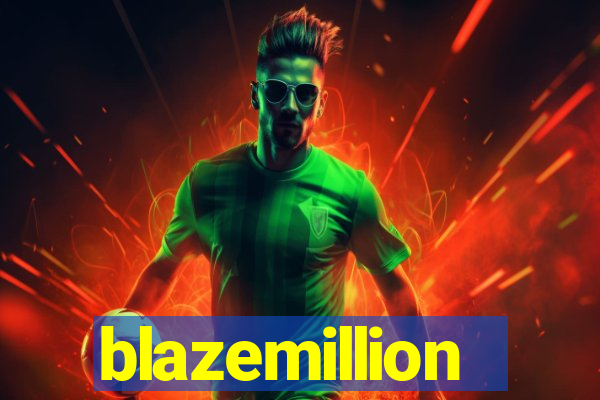 blazemillion