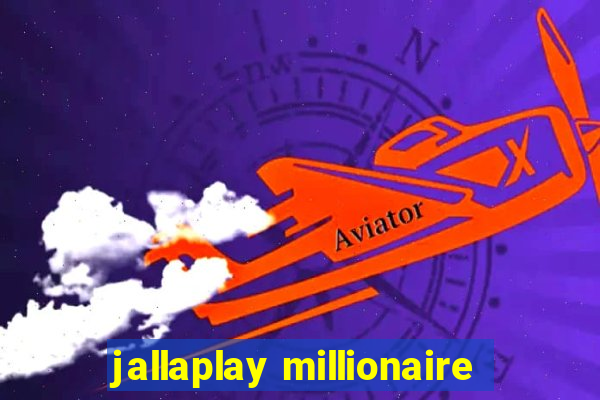 jallaplay millionaire