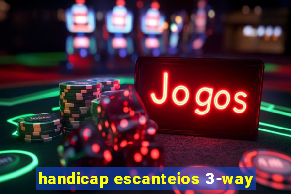 handicap escanteios 3-way