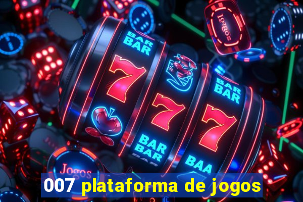 007 plataforma de jogos