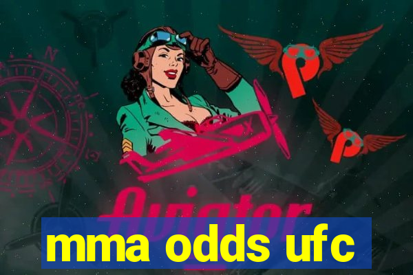 mma odds ufc