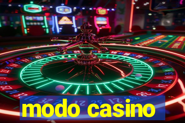 modo casino