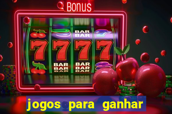 jogos para ganhar dinheiro no celular