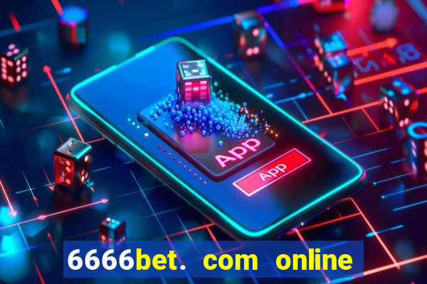 6666bet. com online slots casino