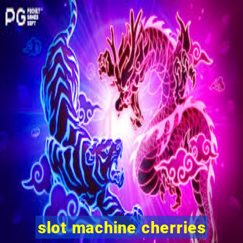 slot machine cherries