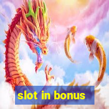 slot in bonus