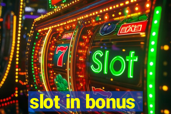 slot in bonus