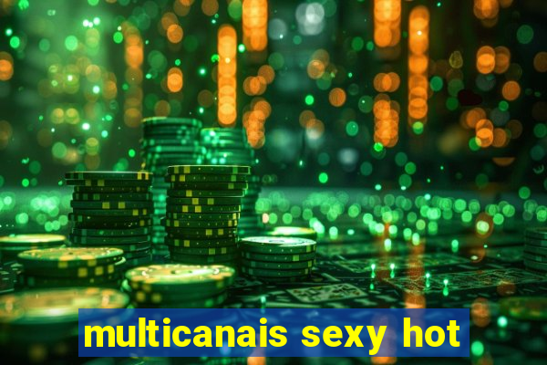 multicanais sexy hot