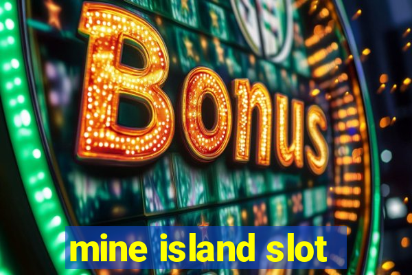 mine island slot