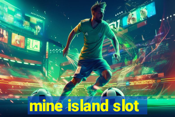 mine island slot