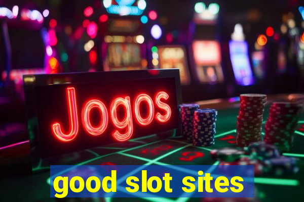 good slot sites