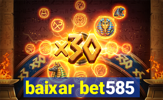 baixar bet585