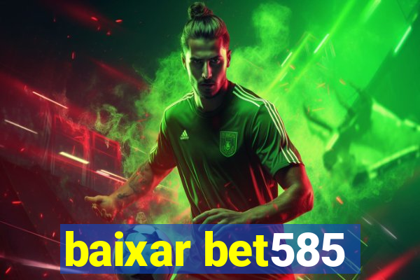 baixar bet585