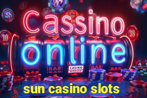 sun casino slots