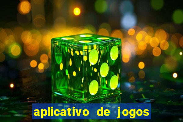 aplicativo de jogos que pagam dinheiro de verdade