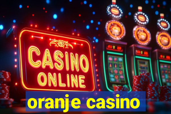 oranje casino