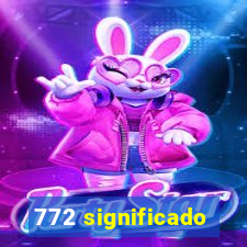 772 significado