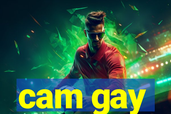 cam gay