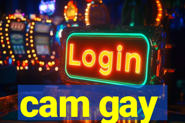 cam gay