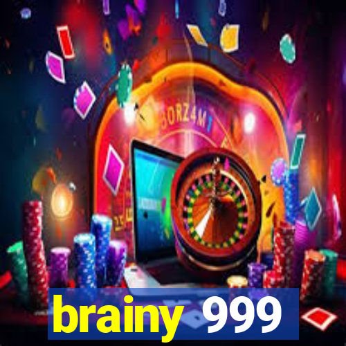 brainy 999