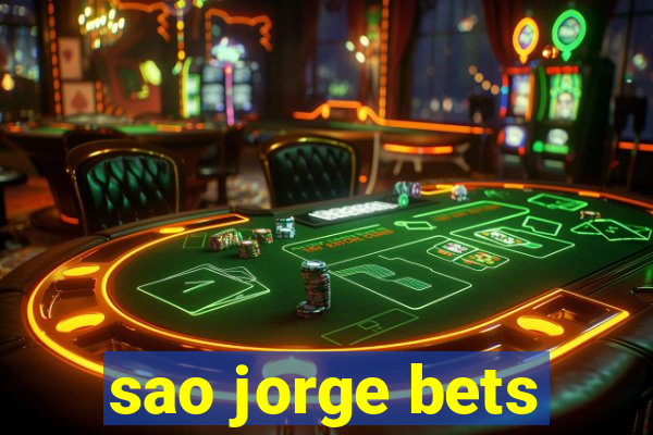 sao jorge bets