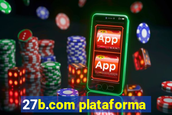 27b.com plataforma