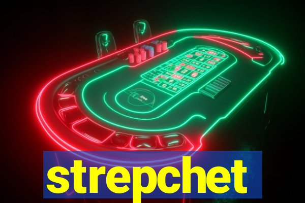 strepchet