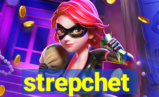 strepchet