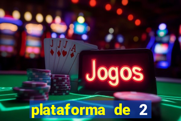 plataforma de 2 reais cassino