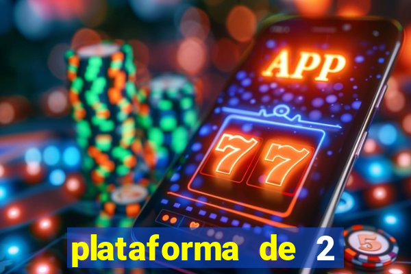 plataforma de 2 reais cassino