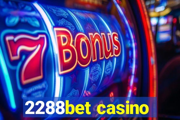 2288bet casino