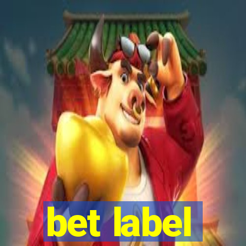 bet label