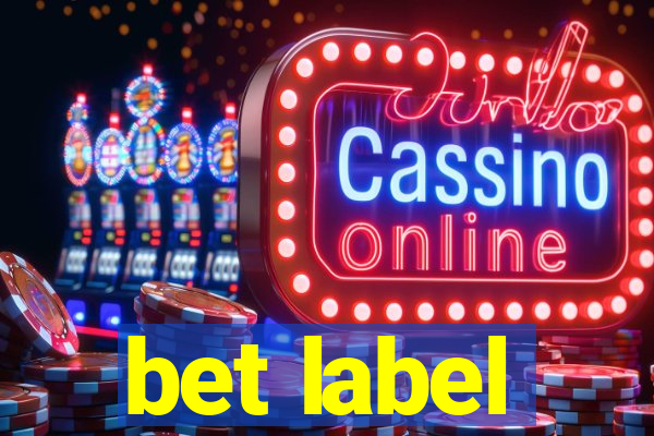 bet label