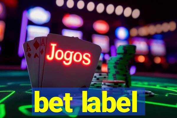 bet label