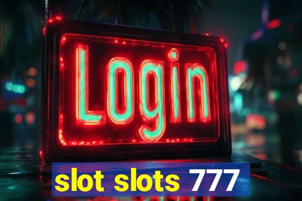 slot slots 777