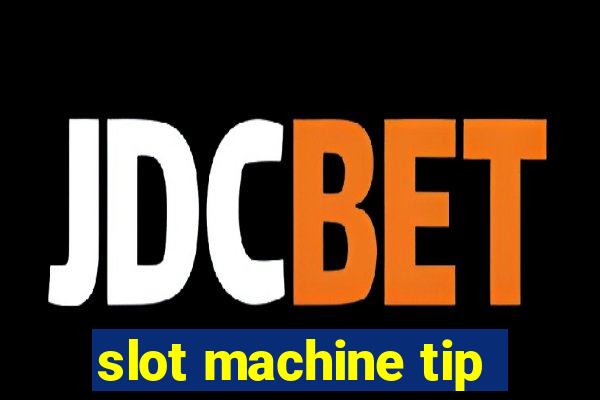 slot machine tip