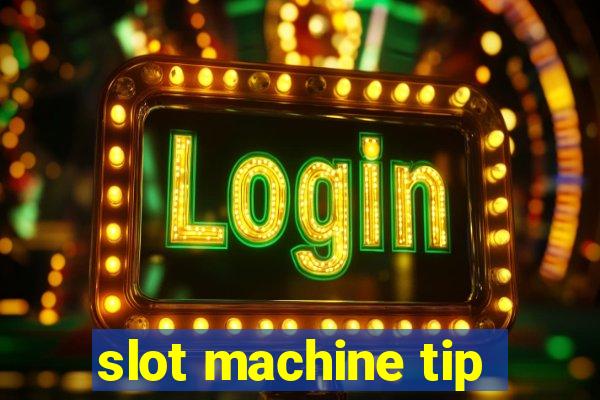 slot machine tip