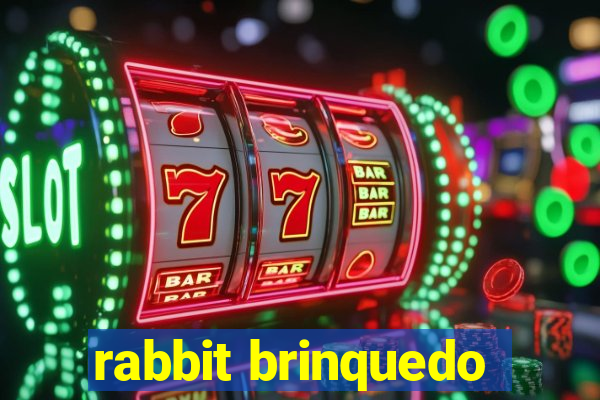 rabbit brinquedo