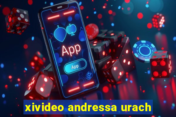 xivideo andressa urach