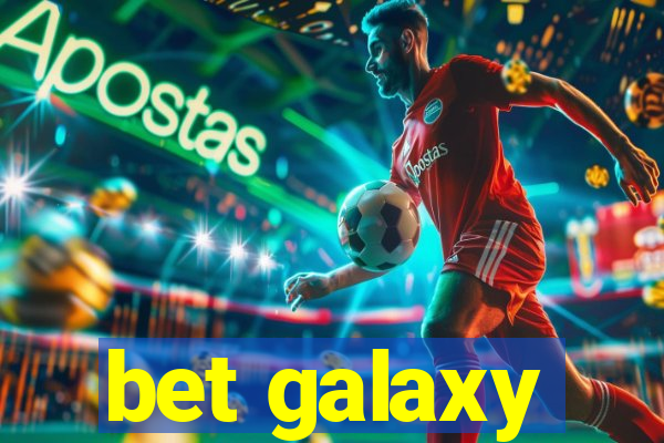 bet galaxy