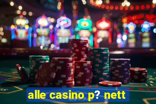 alle casino p? nett