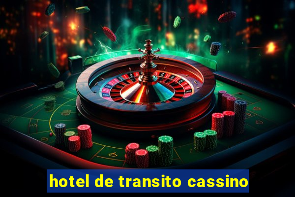 hotel de transito cassino