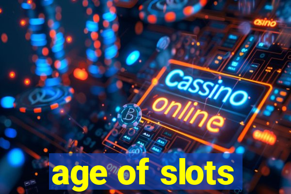 age of slots