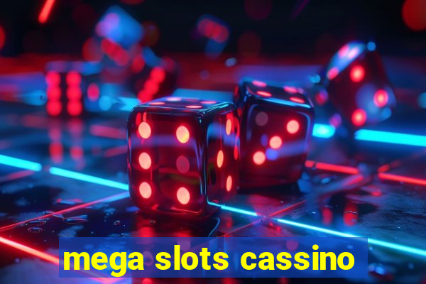 mega slots cassino