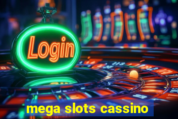 mega slots cassino